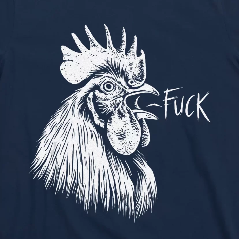 Chicken Rooster Saying Fuck Funny T-Shirt