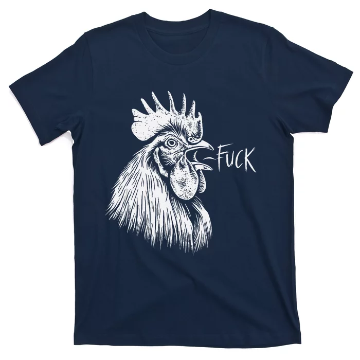 Chicken Rooster Saying Fuck Funny T-Shirt