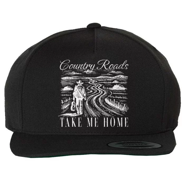 Country Roads Take Me Home Take Me Home Country Roads Wool Snapback Cap