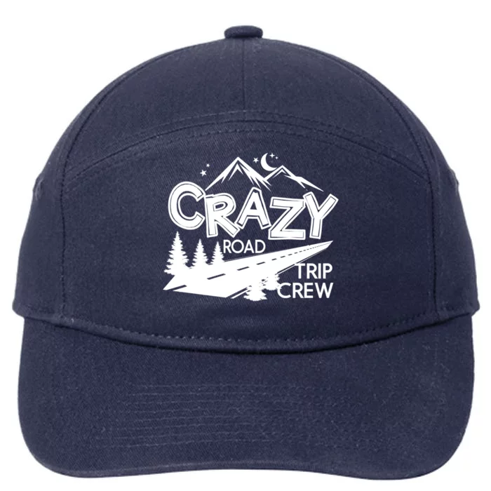 Cazy Road Trip Crew Funny Gift Family Vacation Tee Funny Outdooor Gift 7-Panel Snapback Hat