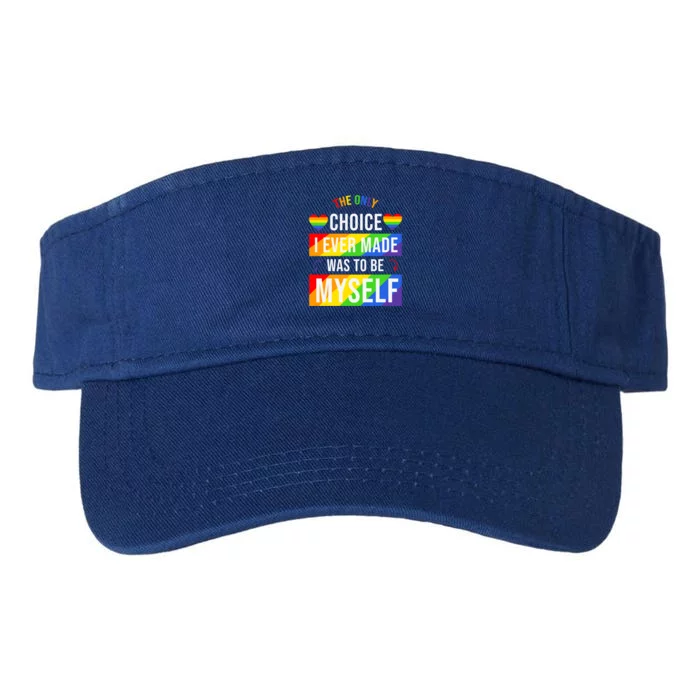 Colorful Rainbow The Only Choice I Ever Made Lgbt Lgbtq Cute Gift Valucap Bio-Washed Visor