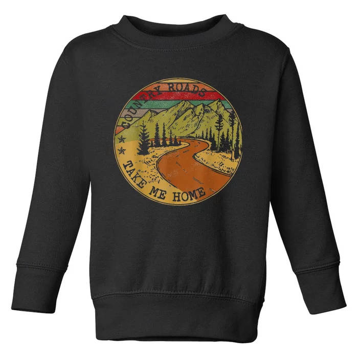 Country Roads Take Me Home Farmer Toddler Sweatshirt