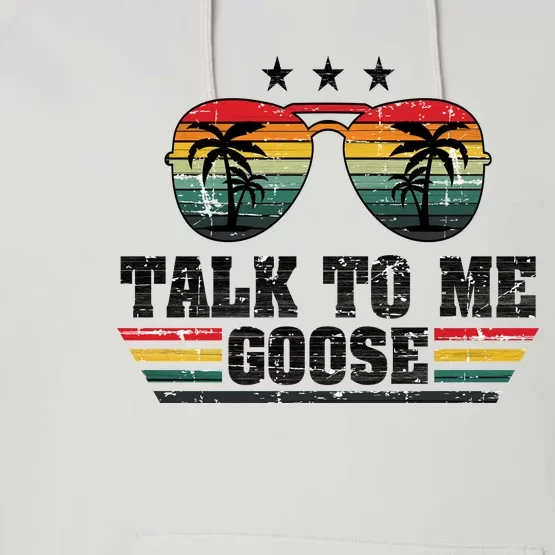 Cool Retro Talk To Me Goose Gift Performance Fleece Hoodie