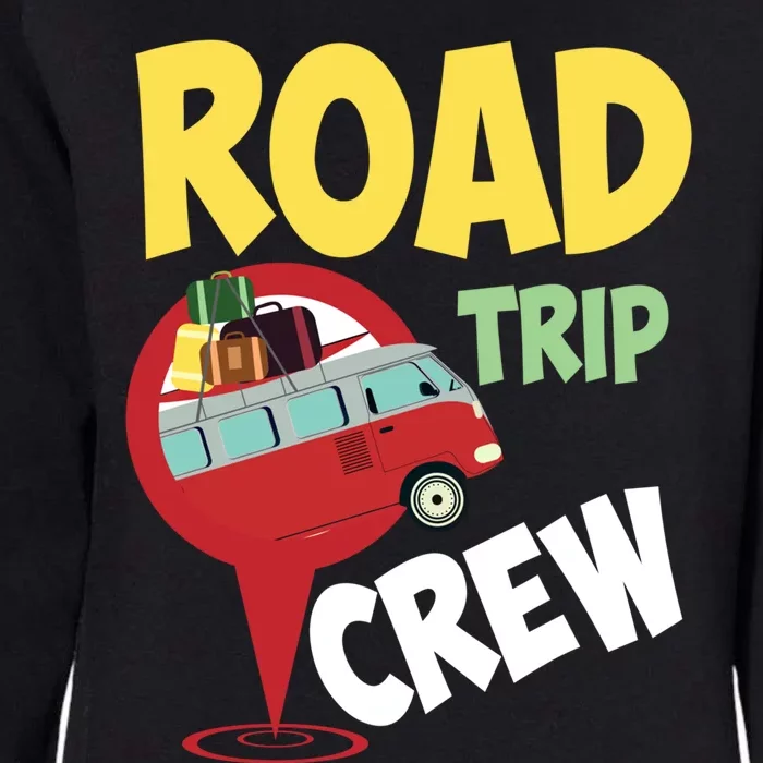 Cool Road Trip Crew Funny Summer Vacation Travel Fan Gift Meaningful Gift Womens California Wash Sweatshirt