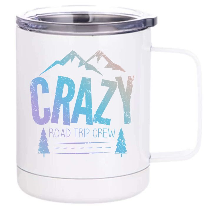 Crazy Road Trip Crew Vacation Travel Gift Front & Back 12oz Stainless Steel Tumbler Cup