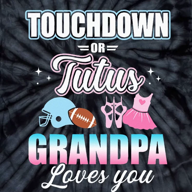 CGender Reveal Touchdowns Tutus Grandpa Matching Baby Party Tie-Dye T-Shirt