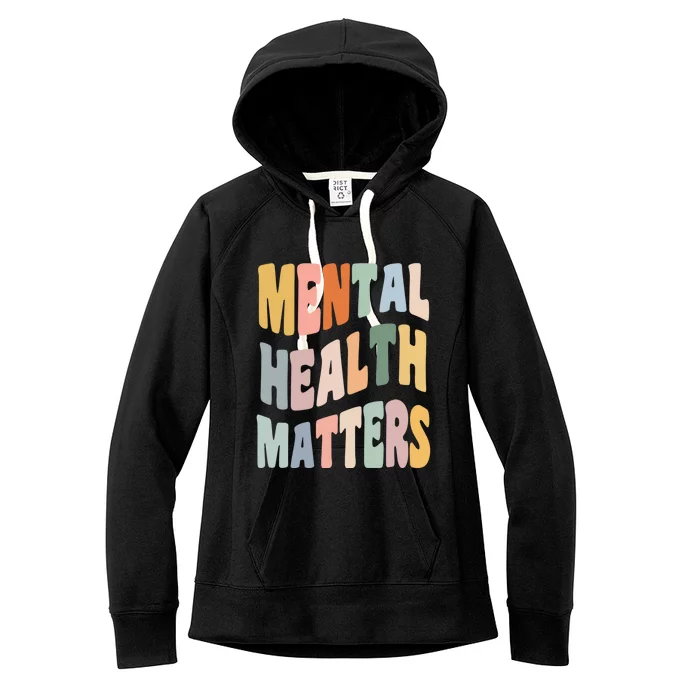 Cute Retro Tal Health Matters Tal Health Awareness Gift Women's Fleece Hoodie