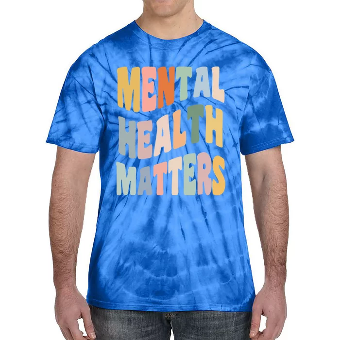 Cute Retro Tal Health Matters Tal Health Awareness Gift Tie-Dye T-Shirt