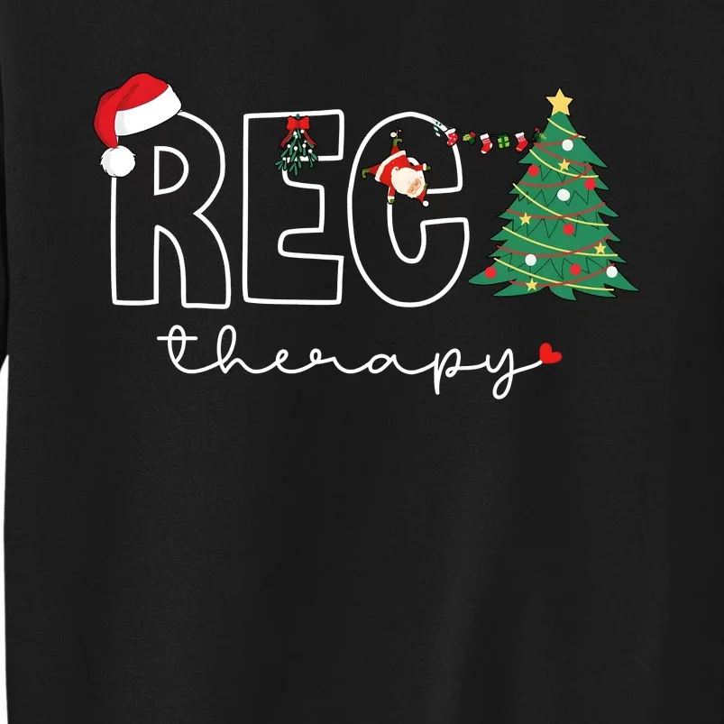 Christmas Recreational Therapy Holiday Season Tall Sweatshirt