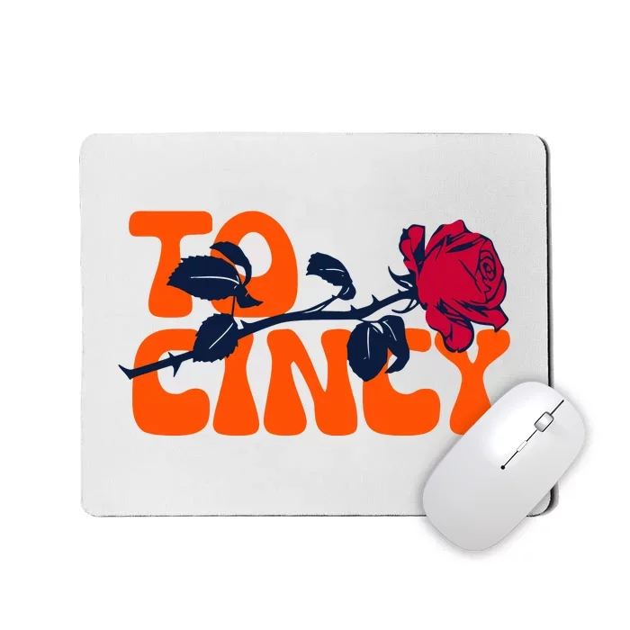 Cincy Rose To Cincy Mousepad