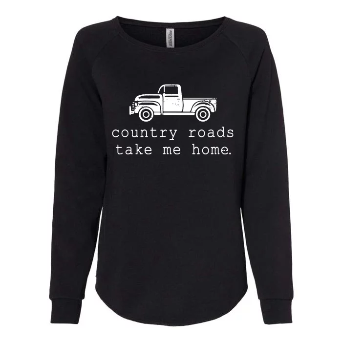 Country Roads Take Me Home Womens California Wash Sweatshirt