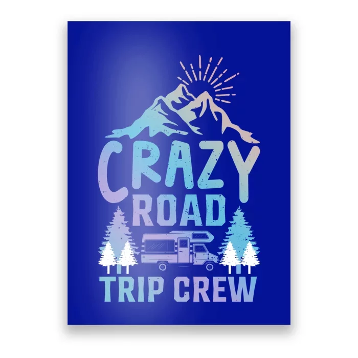 Crazy Road Trip Crew Family Travel Cool Gift Poster