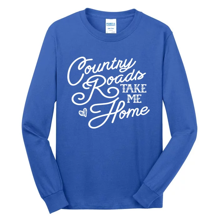 Country Roads Take Me Home Vintage Gift Tall Long Sleeve T-Shirt