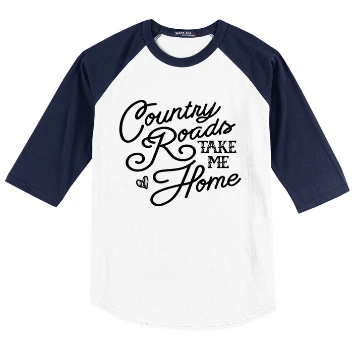 Country Roads Take Me Home Vintage Gift Baseball Sleeve Shirt