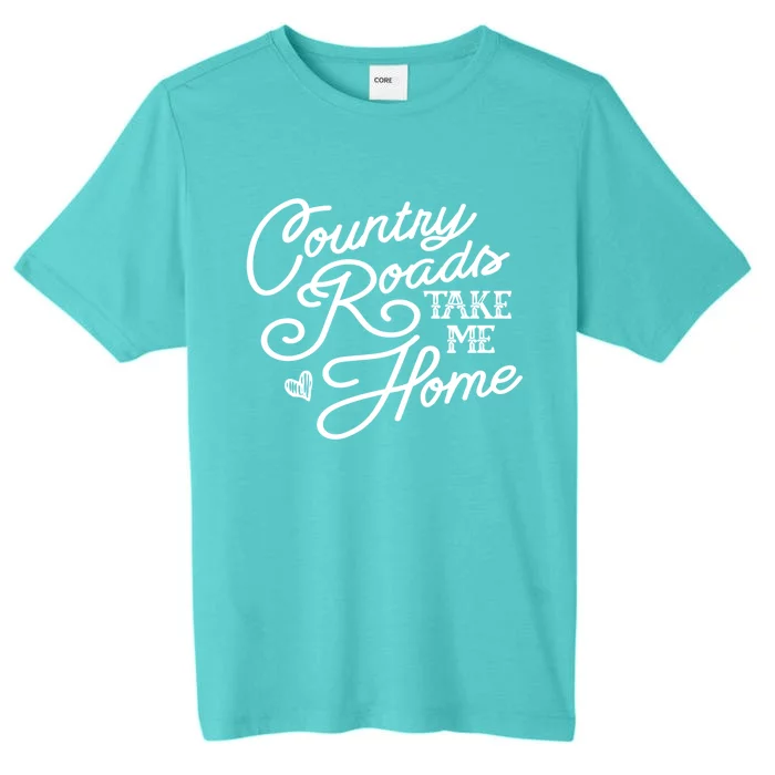 Country Roads Take Me Home Vintage Gift ChromaSoft Performance T-Shirt