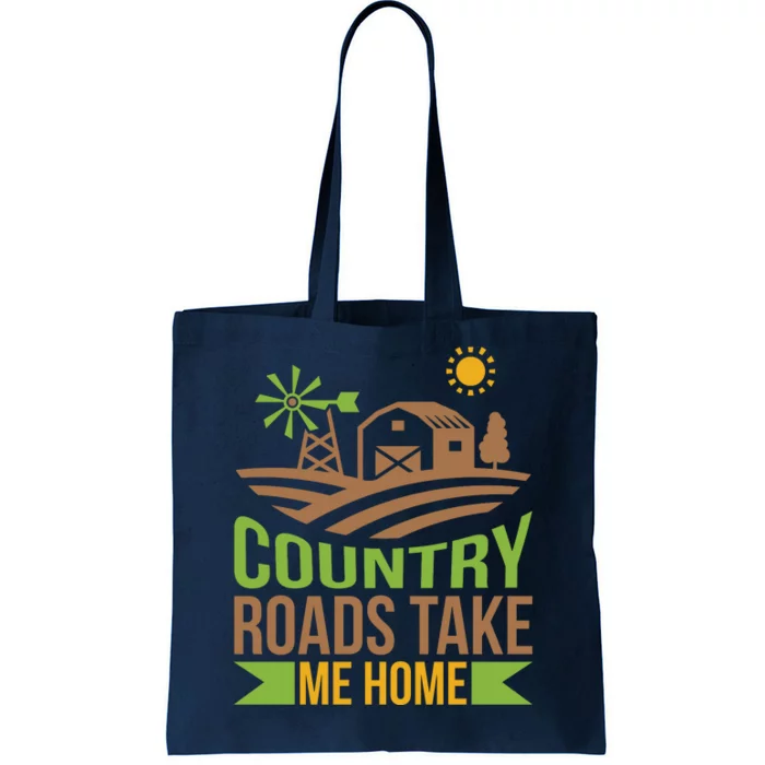 Country Roads Take Me Home Tote Bag