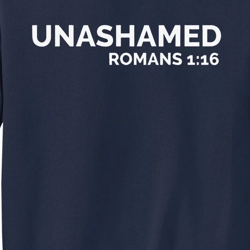 Christian Romans Unashamed Jesus Cross Tall Sweatshirt