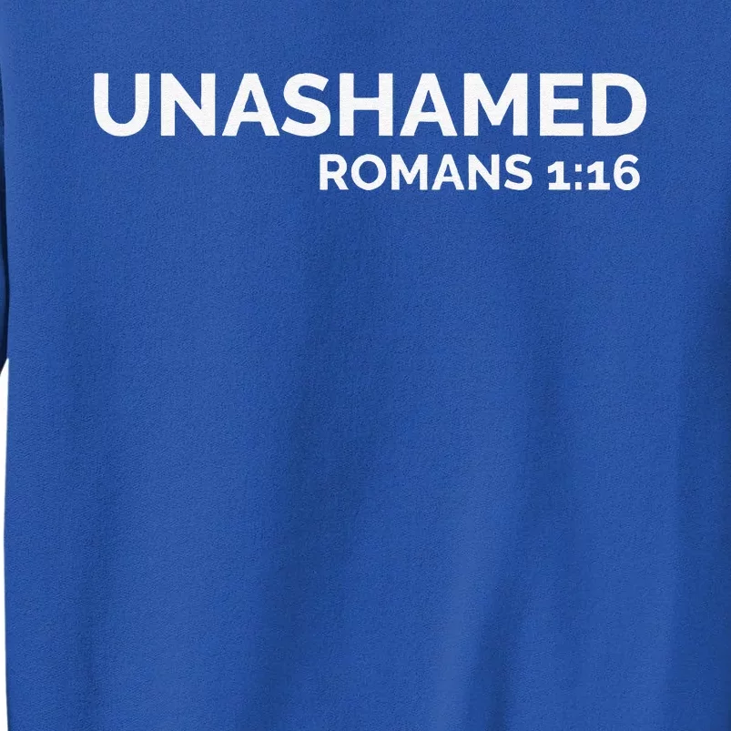 Christian Romans Unashamed Jesus Cross Tall Sweatshirt