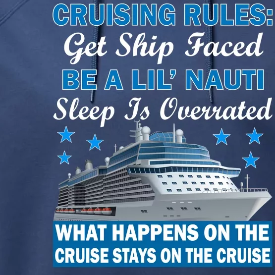 Cruising Rules Get Ship Faced Funny Cruise Performance Fleece Hoodie