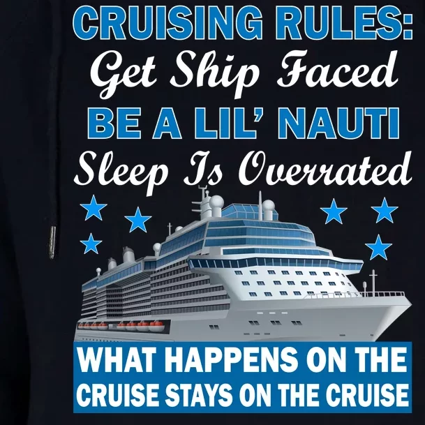 Cruising Rules Get Ship Faced Funny Cruise Womens Funnel Neck Pullover Hood