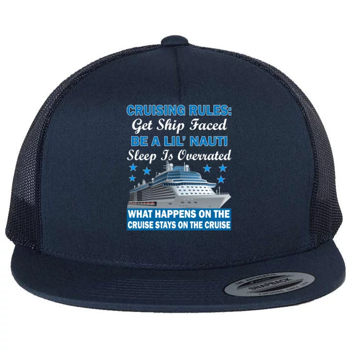 Cruising Rules Get Ship Faced Funny Cruise Flat Bill Trucker Hat