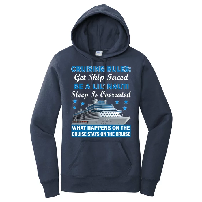 Cruising Rules Get Ship Faced Funny Cruise Women's Pullover Hoodie