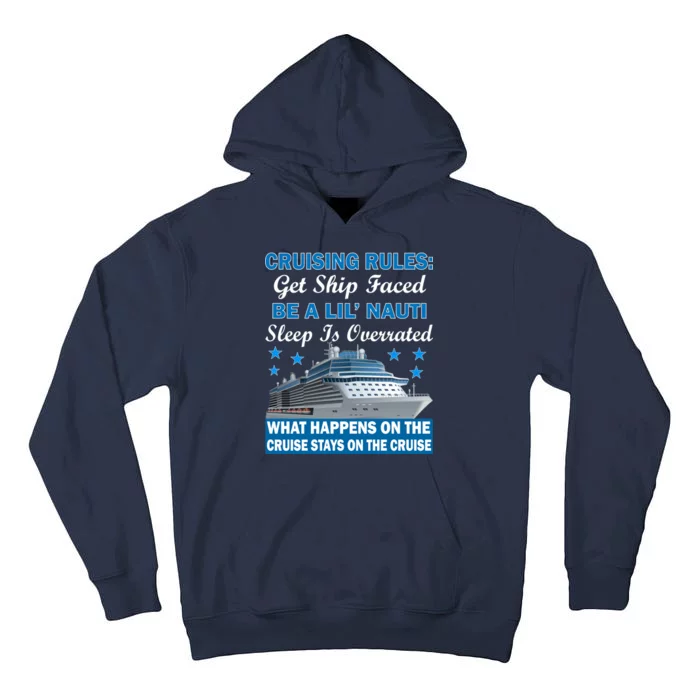 Cruising Rules Get Ship Faced Funny Cruise Tall Hoodie