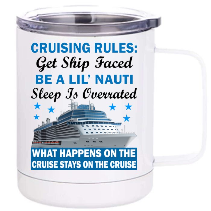 Cruising Rules Get Ship Faced Funny Cruise Front & Back 12oz Stainless Steel Tumbler Cup