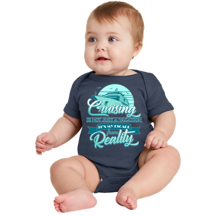 Cruising Vacation Escape From reality Baby Bodysuit