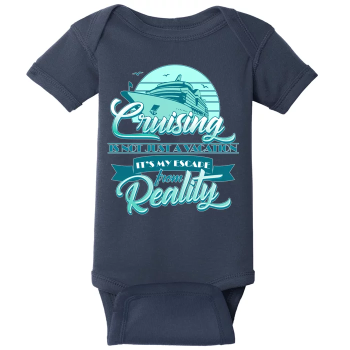 Cruising Vacation Escape From reality Baby Bodysuit