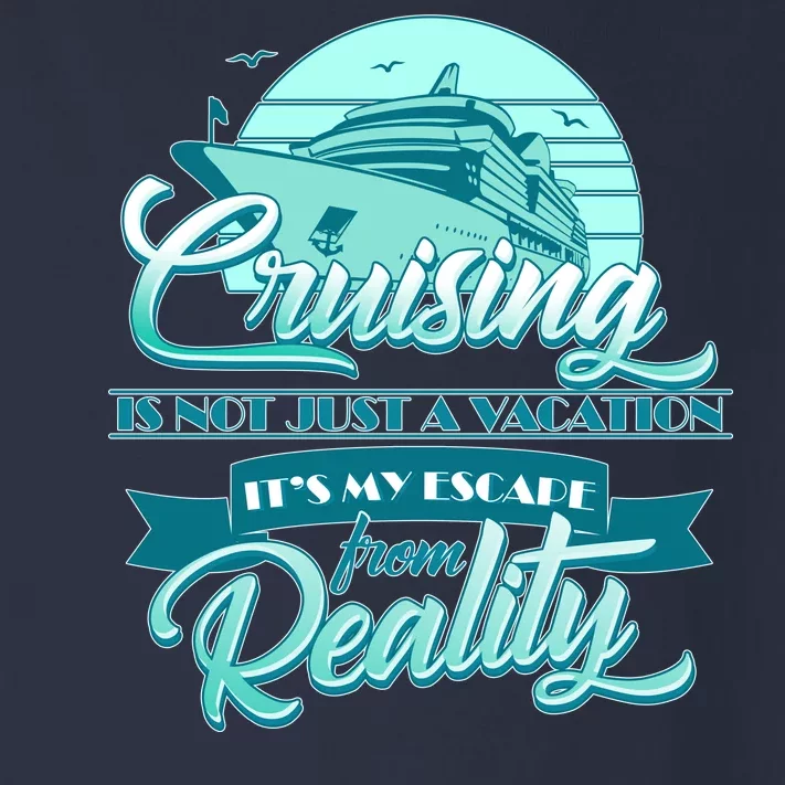 Cruising Vacation Escape From reality Toddler Long Sleeve Shirt