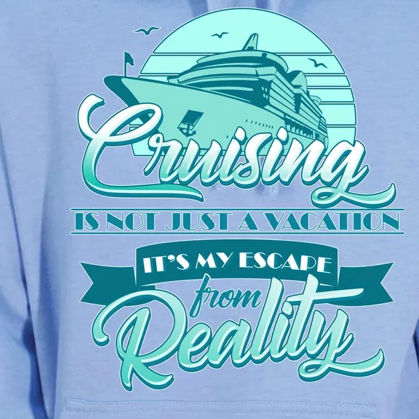 Cruising Vacation Escape From reality Unisex Surf Hoodie