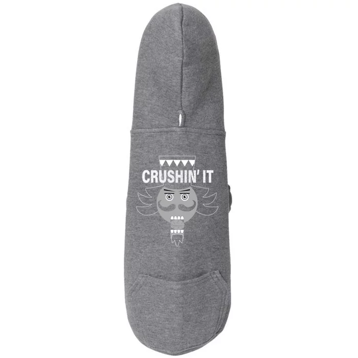 Crushin' It Funny Nutcrackers Christmas Doggie 3-End Fleece Hoodie