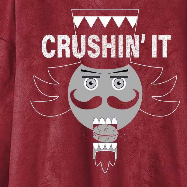 Crushin' It Funny Nutcrackers Christmas Hooded Wearable Blanket