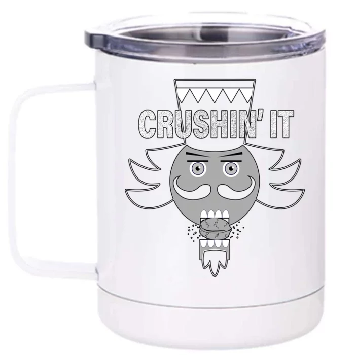 Crushin' It Funny Nutcrackers Christmas Front & Back 12oz Stainless Steel Tumbler Cup