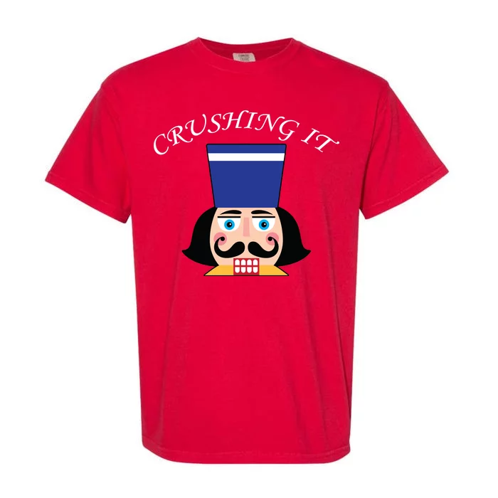 Crushing It! Nutcracker Christmas Garment-Dyed Heavyweight T-Shirt