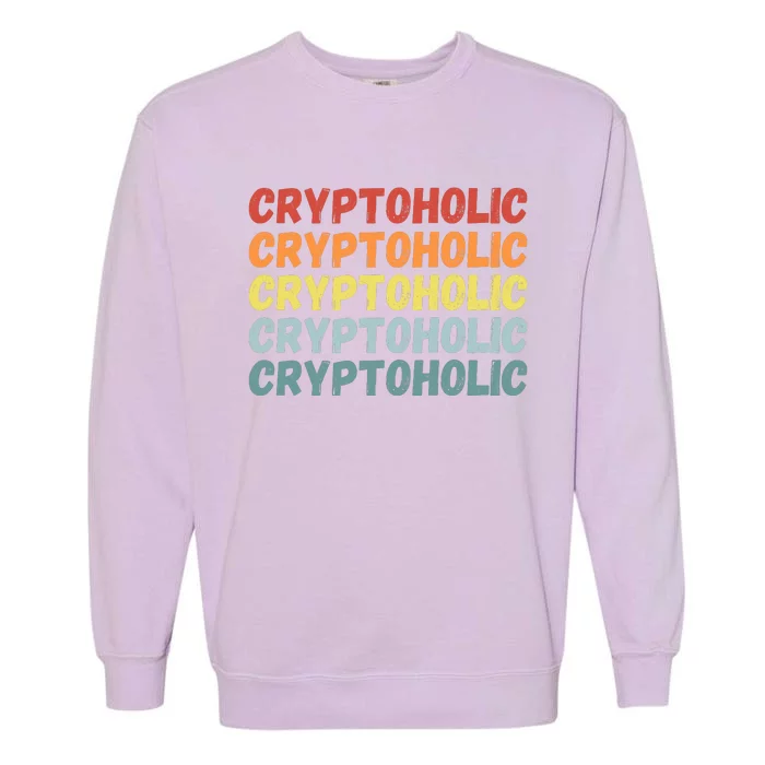 Cryptoholic, Retro Vintage Crypto, Funny Cryptocurrency, Bitcoin, HODL Garment-Dyed Sweatshirt