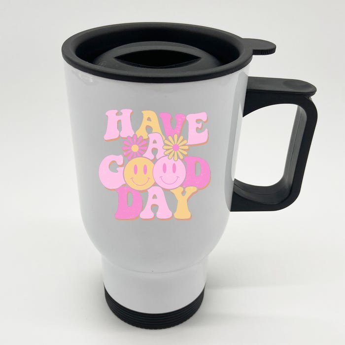 Cute Retro Vintage Hippy 60s Have A Good Day Front & Back Stainless Steel Travel Mug