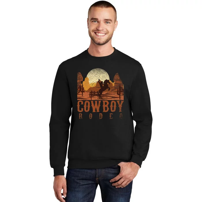 Cowboy Rodeo Western Texan Gift Horseback Riding Cowboy Tall Sweatshirt