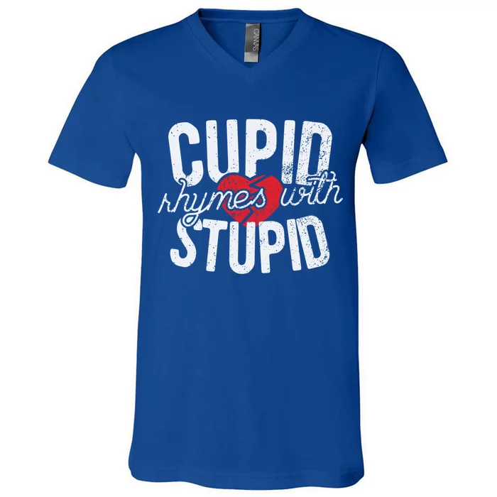 Cupid Rhymes With Stupid Meaningful Gift Anti Valentine's Day Gift V-Neck T-Shirt