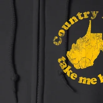 Country Roads West Virginia Take Me Home Full Zip Hoodie