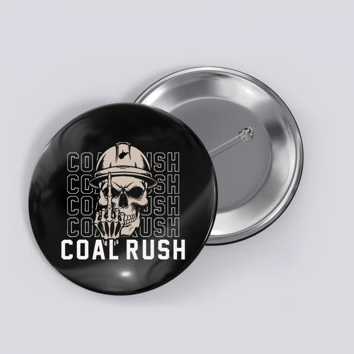 Coal Rush West Virginia Skull Coal Miner Hard Hat Button