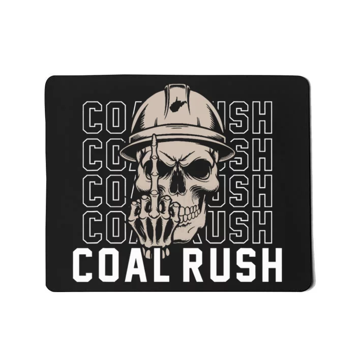 Coal Rush West Virginia Skull Coal Miner Hard Hat Mousepad