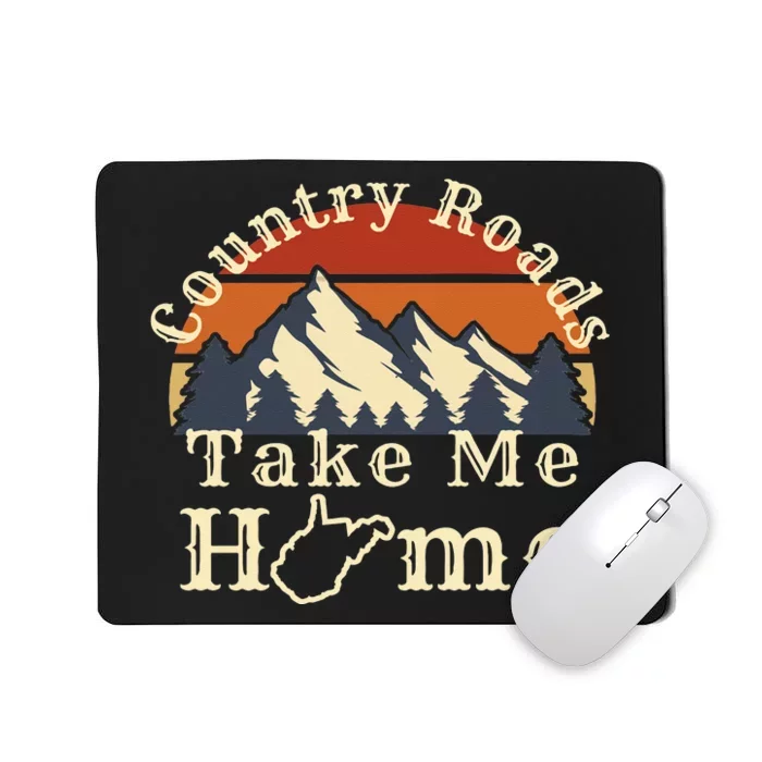 Country Roads West Virginia Take Me Home WV Map Mountains Mousepad