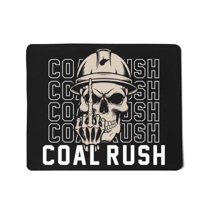 Coal Rush West Virginia Skull Coal Miner Hard Hat Mousepad