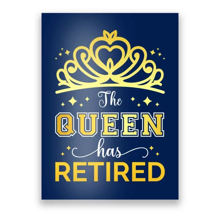 Cute Retired Woman Queen Has Retired Legend Poster