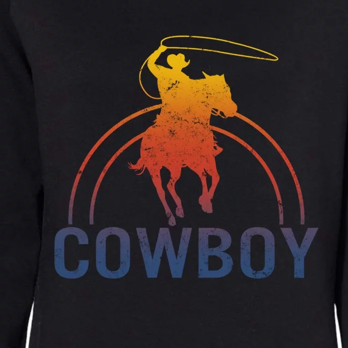 Cow Rodeo Western Horse Riding Lover Outdoor Wild Gift Womens California Wash Sweatshirt