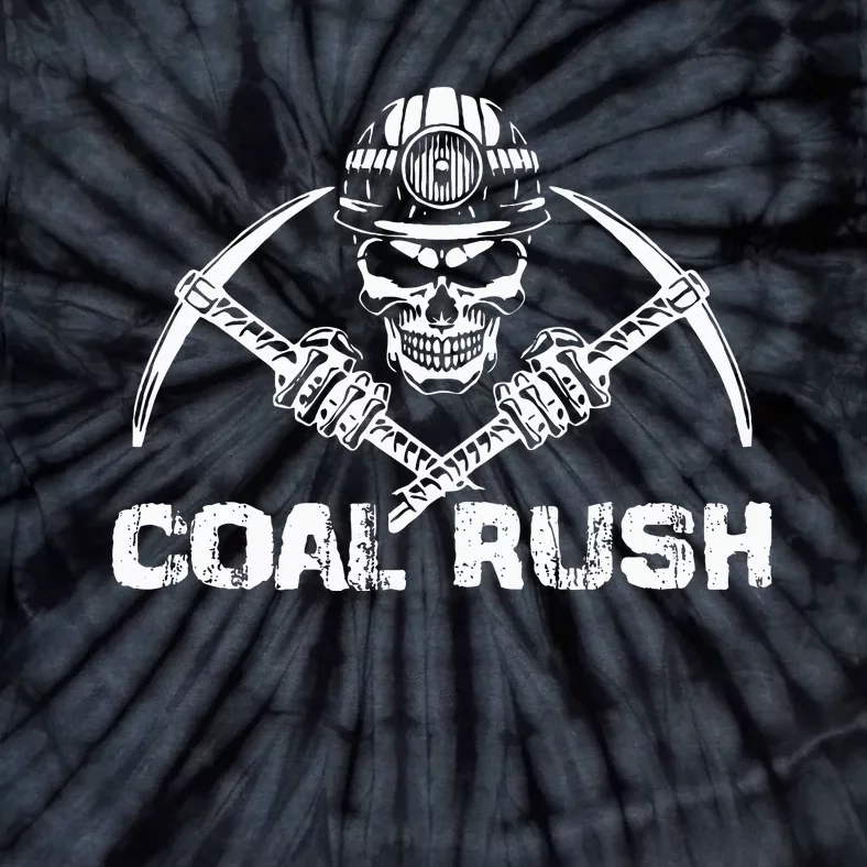 Coal Rush Wv With Skeleton Skull Miner Hard Hat Tie-Dye T-Shirt