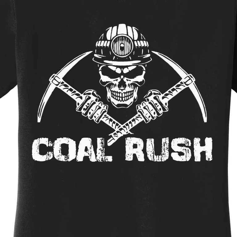 Coal Rush Wv With Skeleton Skull Miner Hard Hat Women's T-Shirt