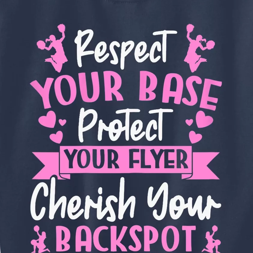 Cheerleading Respect Your Base Protect Your Flyer Cheer Girl Kids Sweatshirt